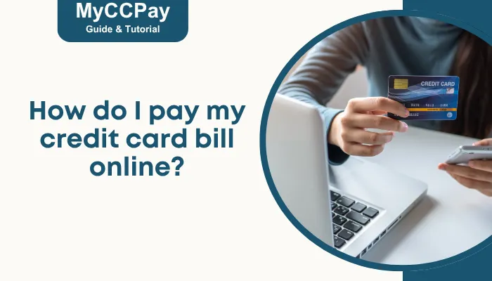 How do I pay my credit card bill online?
