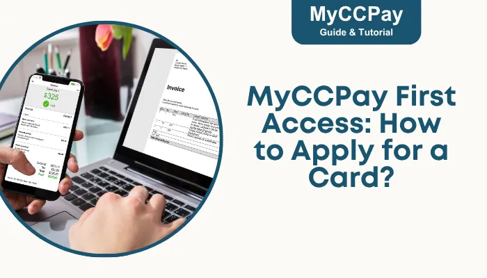 MyCCPay First Access: How to Apply for a Card? MyCCPay First Access: How to Apply for a Card?