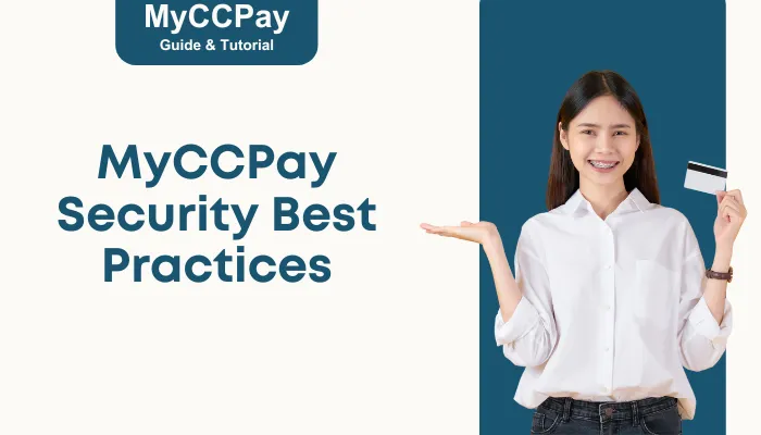 MyCCPay Security Best Practices MyCCPay Security Best Practices